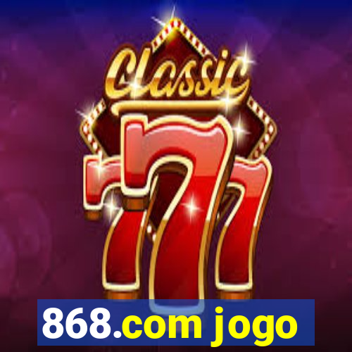 868.com jogo